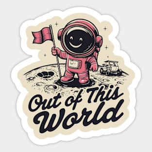 out of this world Sticker